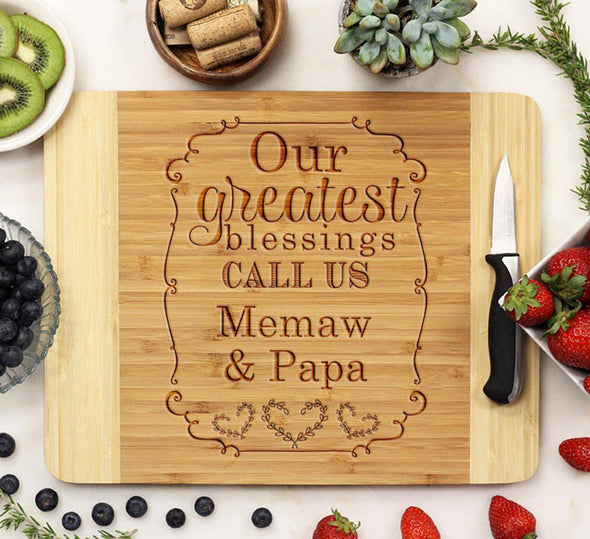 Cutting Board "Our Greatest Blessings Call Us Memaw & Papa"