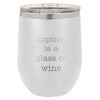 Wine Tumbler Happiness Is A Glass Of Wine