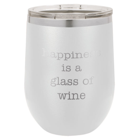 Wine Tumbler Happiness Is A Glass Of Wine