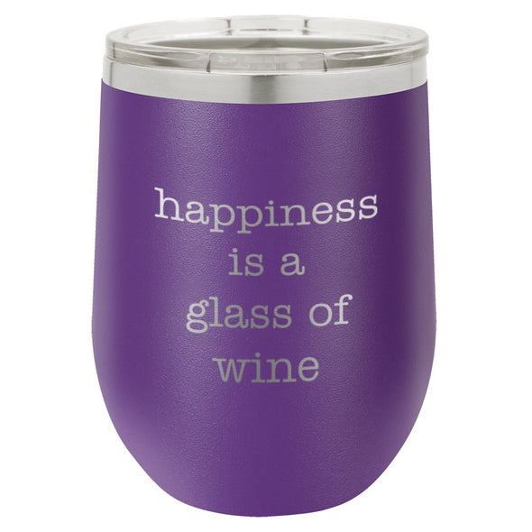 Wine Tumbler Happiness Is A Glass Of Wine