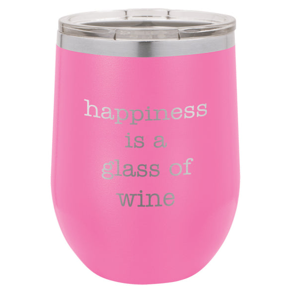 Wine Tumbler Happiness Is A Glass Of Wine