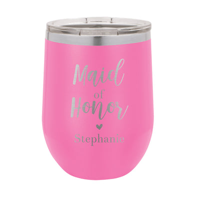 Personalized Bridal Party Wine Tumbler, Insulated Wine Tumbler "Maid of Honor"