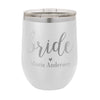 Personalized Bride Wine Tumbler, Insulated Wine Tumbler "Bride Maria Anderson"