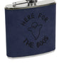 Here for the Boos Flask, Halloween Flask, Funny Halloween Flask, Silly Halloween Flask