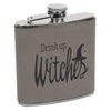 Drink up Witches Flask, Halloween Flask, Funny Halloween Flask, Silly Halloween Flask