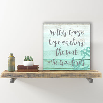 Personalized Wall Sign - In This House Hope Anchors The Soul