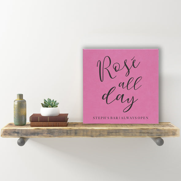 Wall Sign - "Rose All Day Personalized Always Open"