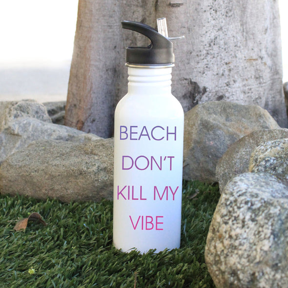 "Don't Kill my Vibe" Water Bottle