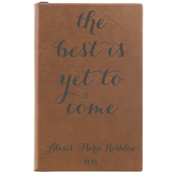 Personalized Journal, Notebook The best is yet to come