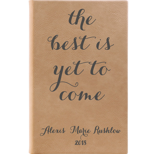 Personalized Journal, Notebook The best is yet to come