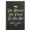 Personalized Notepad or Personalized Journal: She Believed She Could So She Did