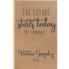 Personalized Journal, Notebook, The Future Starts Today