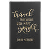 Personalized Journal - "Travel Far Enough, You Meet Yourself"