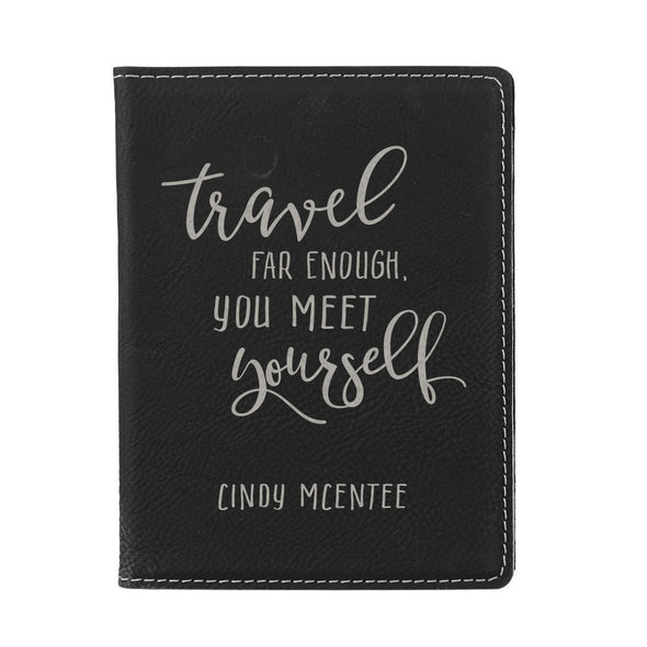 Engraved Passport Cover, Custom Passport Holder, "Travel far enough you meet yourself"