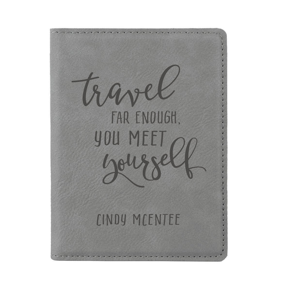 Engraved Passport Cover, Custom Passport Holder, "Travel far enough you meet yourself"