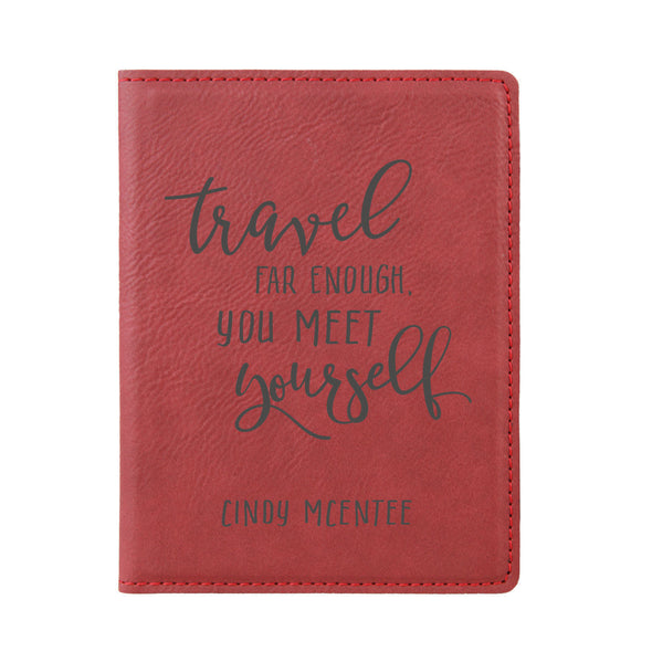 Engraved Passport Cover, Custom Passport Holder, "Travel far enough you meet yourself"