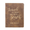 Engraved Passport Cover, Custom Passport Holder, "Travel far enough you meet yourself"