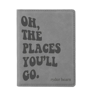 Custom Passport Holder, "Oh, the places you'll go"