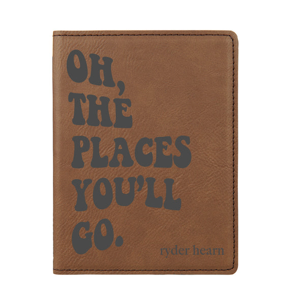 Custom Passport Holder, "Oh, the places you'll go"