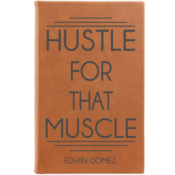 Personalized Journal, Notebook Hustle For That Muscle