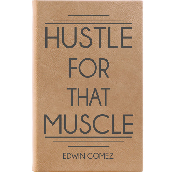 Personalized Journal, Notebook Hustle For That Muscle