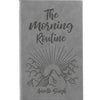 Personalized Journal - "The Morning Routine"