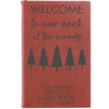 Personalized Journal, Guestbook, Notebook Welcome To Our Neck Of The Woods