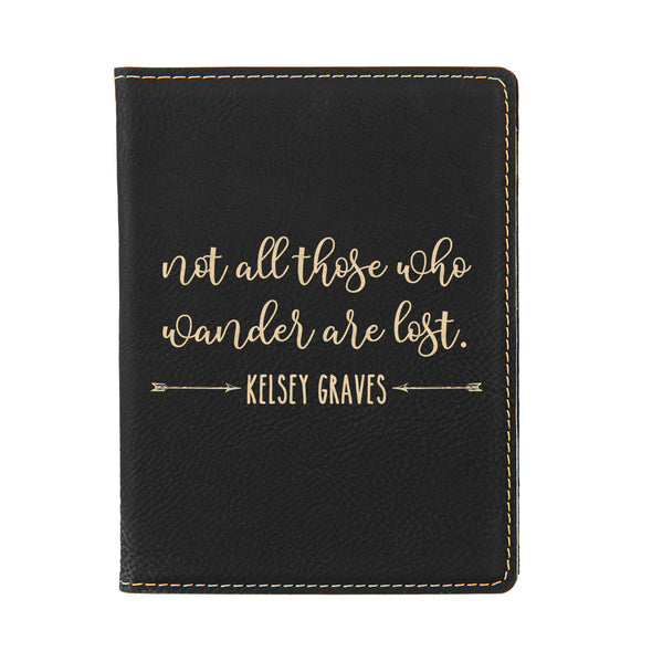 Passport Cover, Custom Passport Holder, "Not all those who wander are lost"