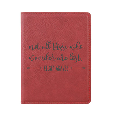 Passport Cover, Custom Passport Holder, "Not all those who wander are lost"