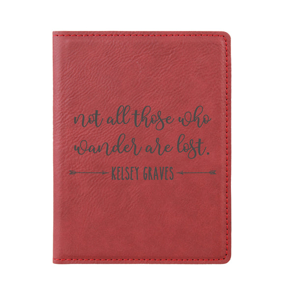 Passport Cover, Custom Passport Holder, "Not all those who wander are lost"