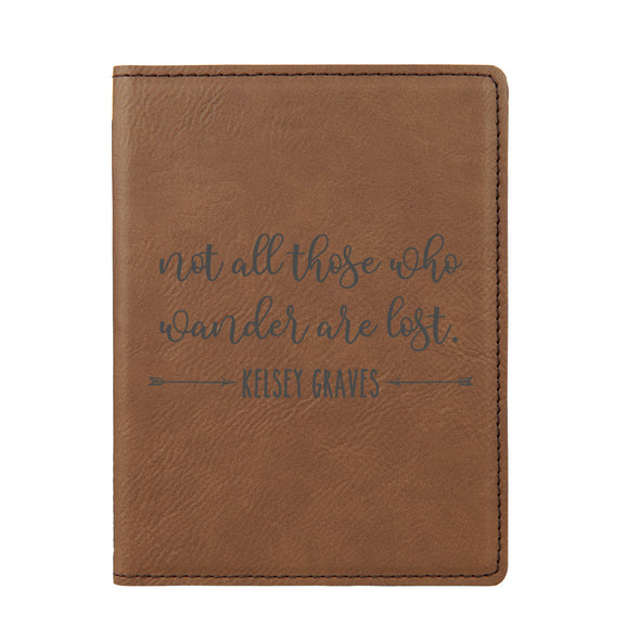 Passport Cover, Custom Passport Holder, "Not all those who wander are lost"