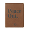 Engraved Passport Cover, Custom Passport Holder, "Peace out"