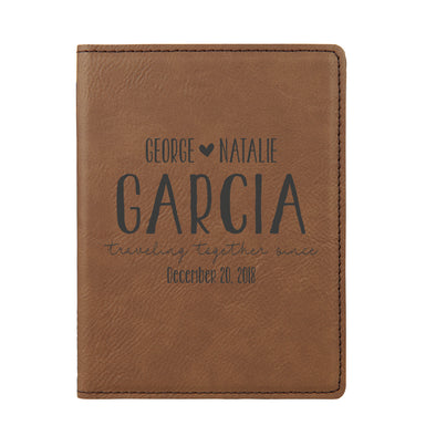 Engraved Passport Cover, Custom Passport Holder, "Garcia traveling together since"