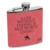 Life Without Fishing Flask, Fisherman Flask, Flask for Fishing, Fishing Flask, Custom Flask, Personalized Flask