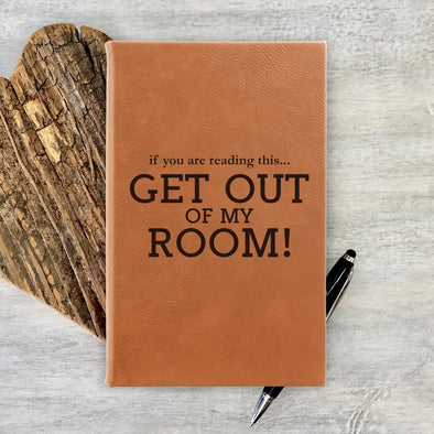 Custom Journal, Cute Journal, Personalized Journal "GET OUT"