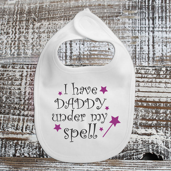 Baby Bib - I Have Daddy Under My Spell