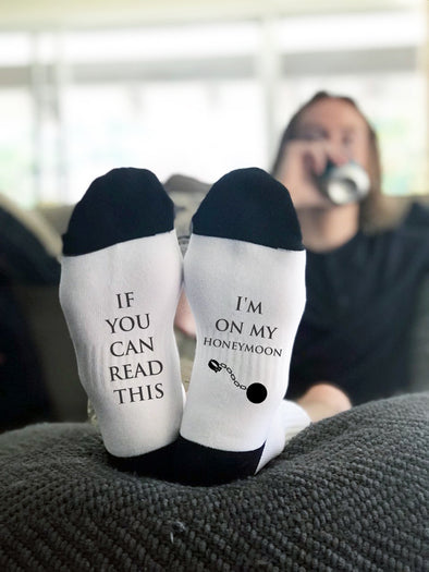 If you can read this, I'm on my Honeymoon Socks, Novelty Socks, Wedding Socks