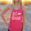 Women's Razor Back Tank Top "Just Drunk"