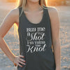 Women's Razor Back Tank Top "Buy me a Shot"