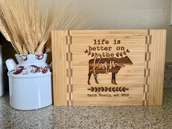 Custom Farmhouse Cutting Board "Life is better on the farm"