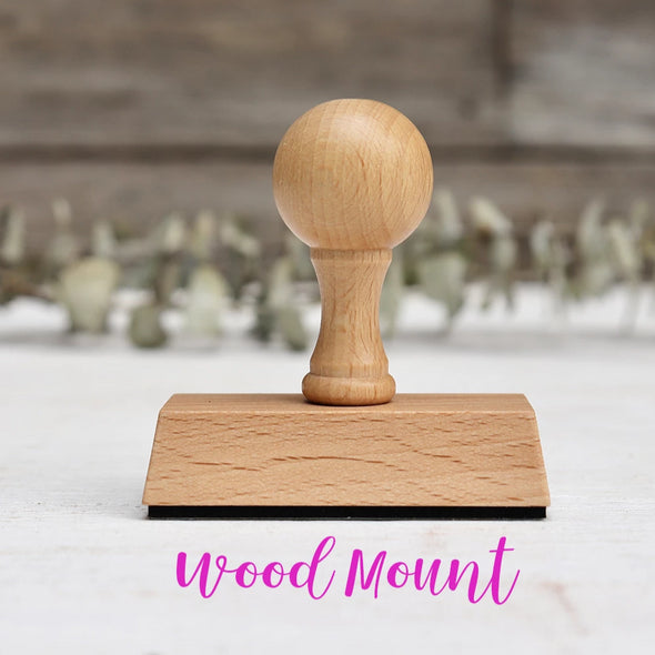 Wood mount stamper